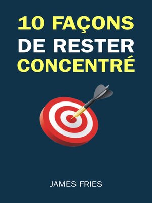 cover image of 10 Façons De Rester Concentré